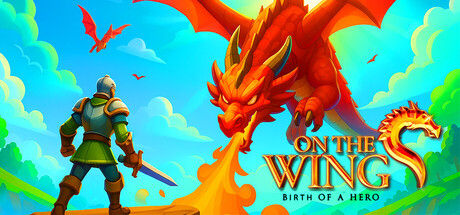 展翅飞翔：英雄的诞生/On the Dragon Wings - Birth of a Hero