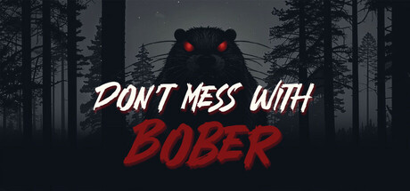别惹波伯/Don't Mess With Bober