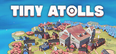 小环礁/Tiny Atolls
