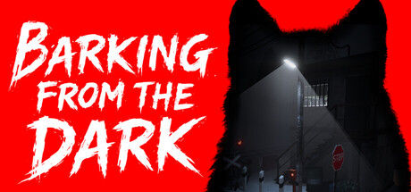 Barking from the Dark