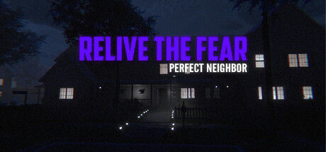 重温恐惧 – 完美邻居