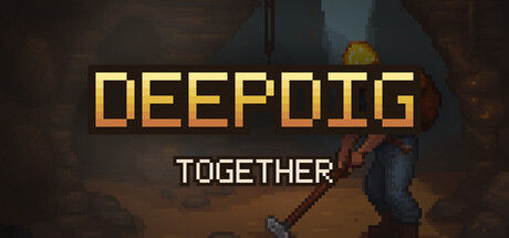 深挖同行/DeepDig: Together