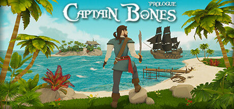 骨头船长/Captain Bones: Prologue