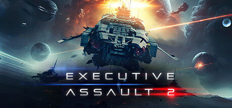 可执行突击2/Executive Assault 2