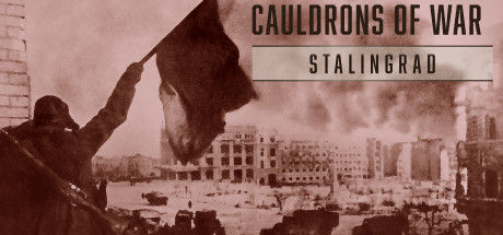 战争熔炉——斯大林格勒/Cauldrons of War - Stalingrad