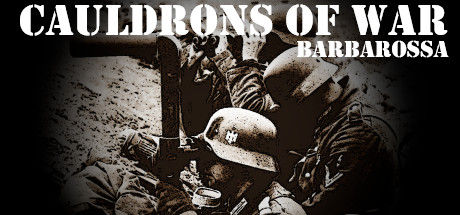 战争熔炉——巴巴罗萨/Cauldrons of War - Barbarossa