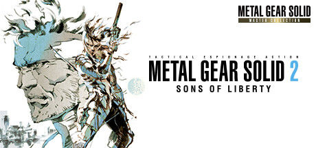 合金装备2：自由之子大师合集版/METAL GEAR SOLID 2: Sons of Liberty - Master Collection Version
