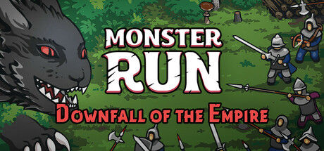 怪兽快跑：帝国的没落/Monster Run: Downfall of the Empire
