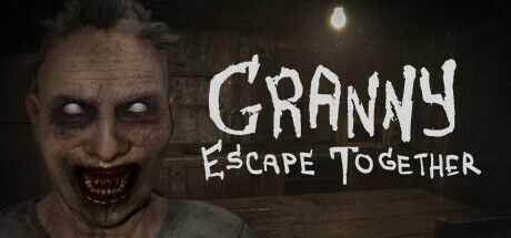 疯狂奶奶：一起逃脱/Granny: Escape Together