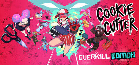 曲奇切割者/Cookie Cutter: Overkill Edition
