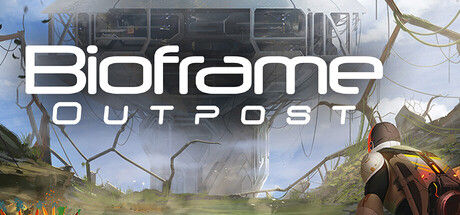 生物框架前哨/Bioframe Outpost