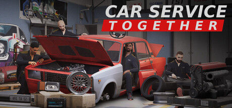 修车吧！兄弟！/Car Service Together