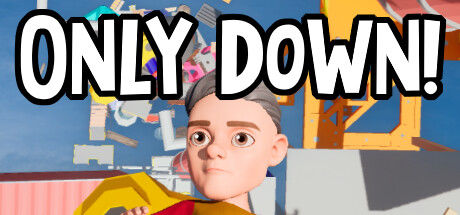 只能向下/Only Down!