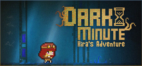 黑暗时刻：基拉的冒险/DARK MINUTE: Kira's Adventure