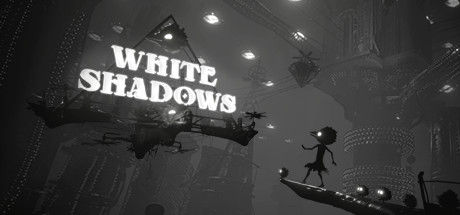 白色暗影/White Shadows