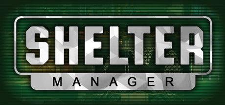 庇护所管理者/Shelter Manager