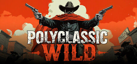 低聚经典：狂野/PolyClassic: Wild