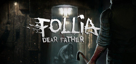 福利亚：亲爱的父亲/Follia - Dear father