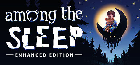 睡梦之中/Among the Sleep - Enhanced Edition