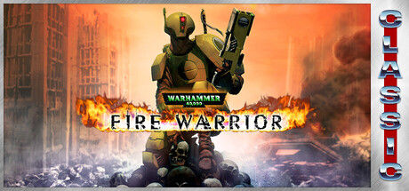 战锤 40K：火焰战士 - 经典重发行版/Warhammer 40,000: Fire Warrior (Classic)