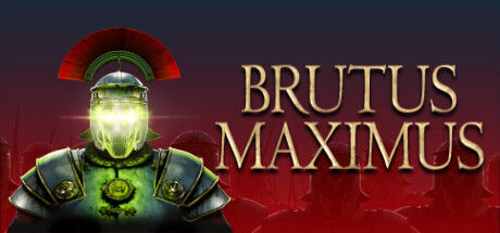 BRUTUS MAXIMUS
