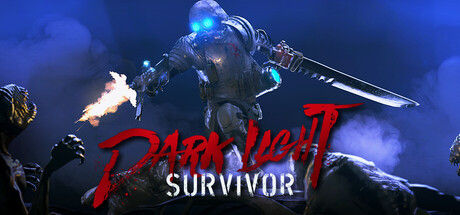 黑暗之光：幸存者/Dark Light: Survivor