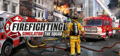 模拟消防英豪/Firefighting Simulator - The Squad