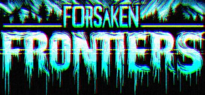 被遗忘的边疆/Forsaken Frontiers