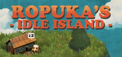 罗普卡的闲置岛屿/Ropuka's Idle Island