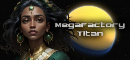 巨型工厂泰坦/MegaFactory Titan