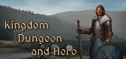 王国、地牢与英雄/Kingdom, Dungeon, and Hero