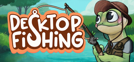 桌面钓鱼/Desktop Fishing 截图