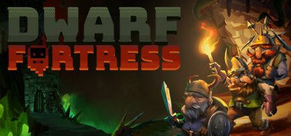 矮人要塞/Dwarf Fortress