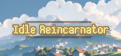 闲置转世者/Idle Reincarnator