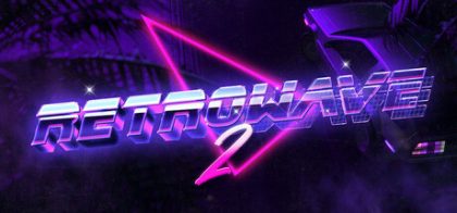 复古浪潮2/Retrowave 2