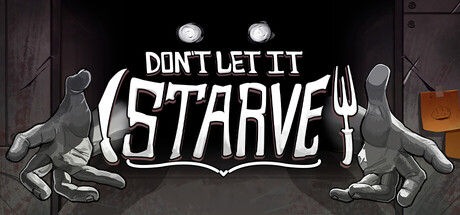 别让它挨饿/Don't Let It Starve 截图