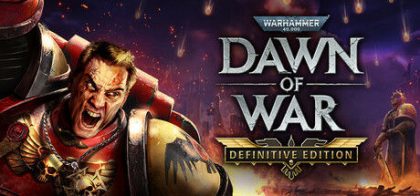 战锤40K：战争黎明终极版/Warhammer 40,000: Dawn of War - Definitive Edition