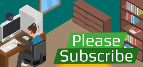 Please Subscribe: Streamer Career 截图