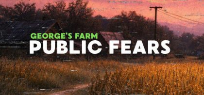 公众恐惧：乔治的农场/Public Fears - George's Farm