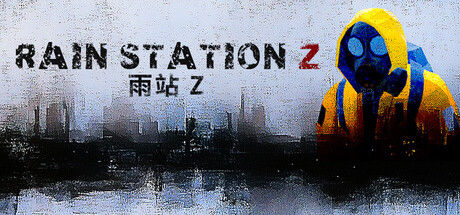 暴雨禁区Z/Rain Station Z 截图
