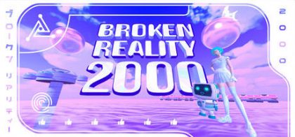 Broken Reality 2000