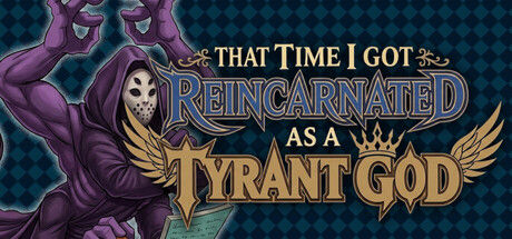 转生成为暴君之神/That Time I Got Reincarnated as a Tyrant God 截图