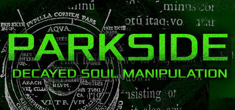PARKSIDE: DECAYED SOUL MANIPULATION 截图