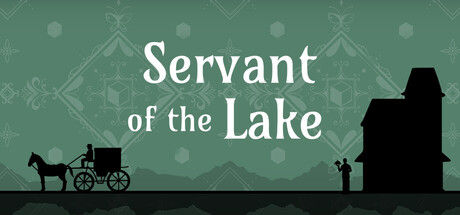 湖之侍从/湖之仆从/Servant of the Lake 截图