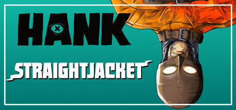 Hank: Straightjacket 截图