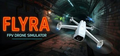 弗莱拉：FPV无人机模拟器/Flyra: FPV Drone Simulator
