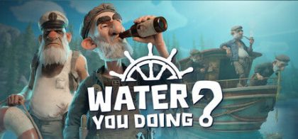 水上闹剧/Water You Doing?