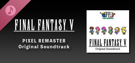 FINAL FANTASY V PIXEL REMASTER Original Soundtrack 截图