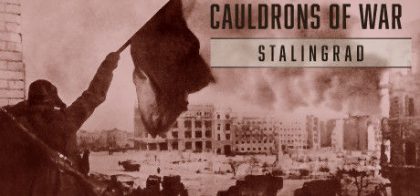战争熔炉——斯大林格勒/Cauldrons of War - Stalingrad