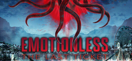 最后的车票/EMOTIONLESS : The Last Ticket 截图